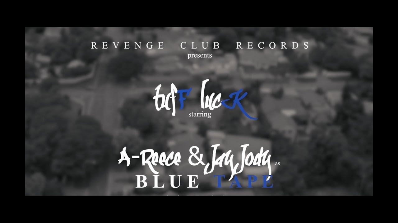 A-Reece tufF lucK Ft Jay Jody & BLUE TAPE Mp4 Download Fakaza