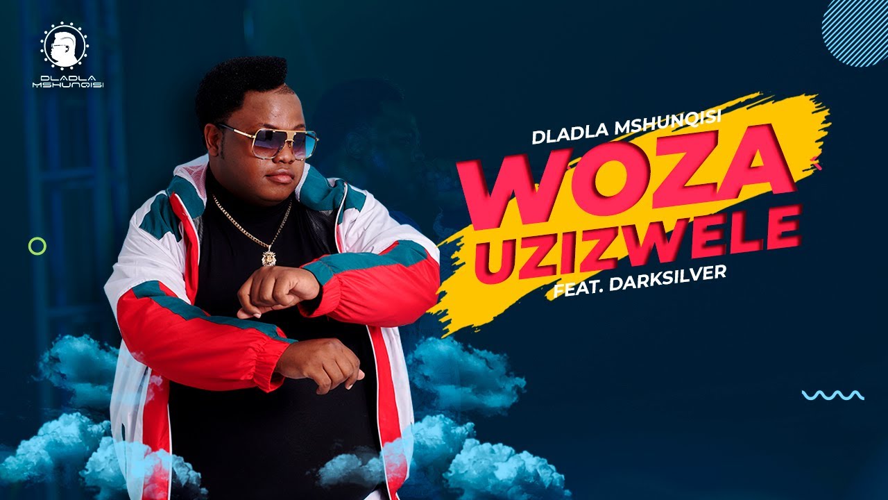 DOWNLOAD Dladla Mshunqisi Woza Uzizwele ft. DarkSilver Mp4