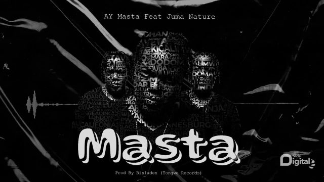 AY Masta Ft. Juma Nature Masta Mp3 Download Fakaza