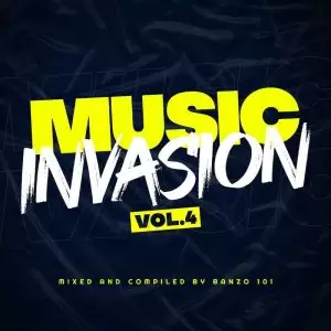 Banzo 101 Music Invasion Vol. 04 Mix Mp3 Download Fakaza