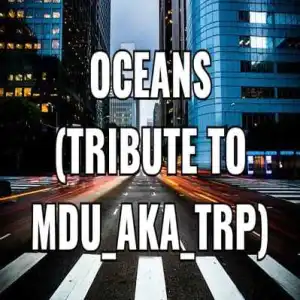 DJ Poison La MusiQue & Thuska Drumbeat Oceans (Tribute To MDU aka TRP) Mp3 Download Fakaza