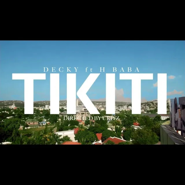 Decky ft H Baba TIKITI Mp3 Download Fakaza