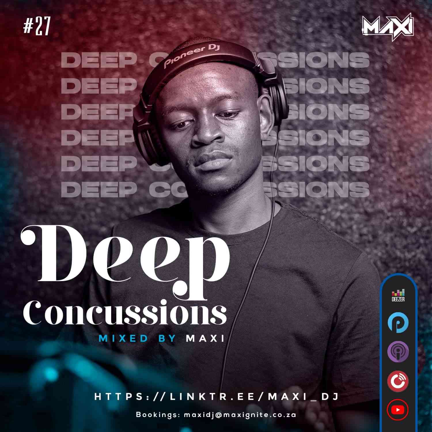 Dj Maxi Deep Concussions 027 Mix Mp3 Download Fakaza