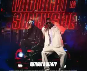 Mellow & Sleazy Midnight In Sunnyside (Cover Artwork + Tracklist) Zip Album Download Fakaza