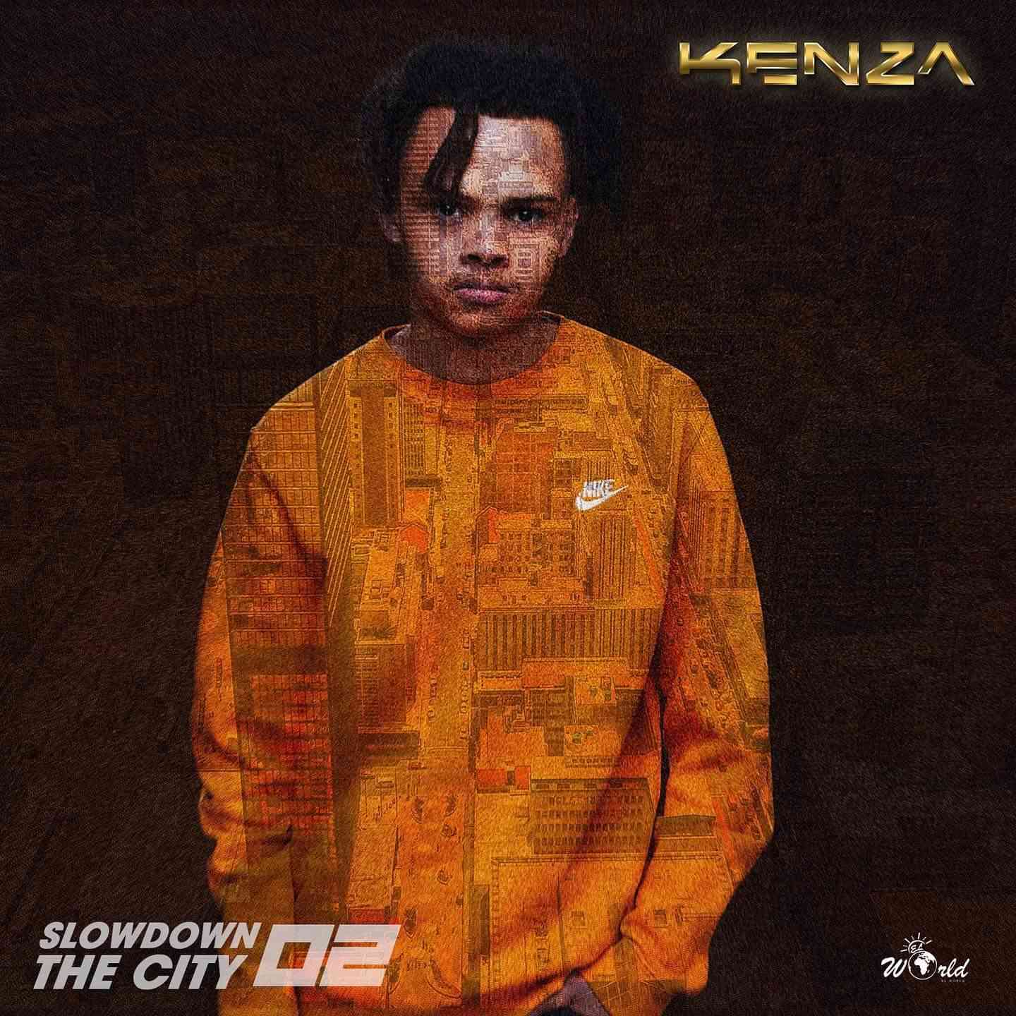 Kenza Slowdown The City Mix 002 Mp3 Download Fakaza