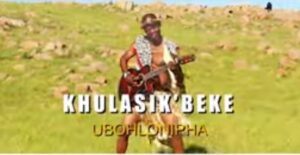 Khulasikubeke Ubohlonipha Download Video Fakaza