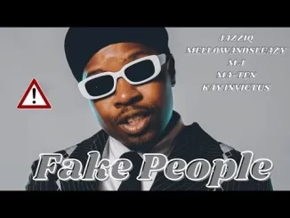 Mr JazziQ Ft Mellow & Sleazy Fake People Mp3 Download Fakaza