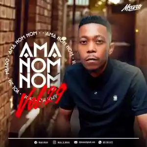 Msaro Musical Exclusiv #AmaNomNom Vol.29 Mix Mp3 Download Fakaza