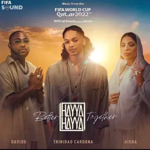 Davido, Trinidad Cardona, Aisha Hayya Hayya (Qatar World Cup 2022) Mp4 Download Video