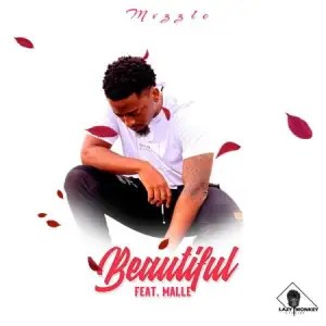 Mvzzle Beautiful ft. Malle Mp3 Download Fakaza