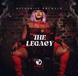 Rethabile Khumalo The Legacy Zip Album Download Fakaza