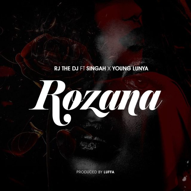 Rj The Dj Ft. Singah & Young Lunya Rozana Mp3 Download
