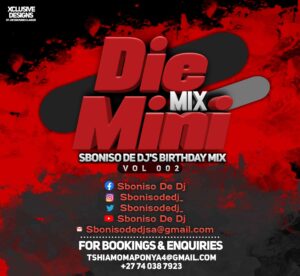 Sboniso De DJ Die Mini Mix 002 (Birthday Mix) Mp3 Download Fakaza