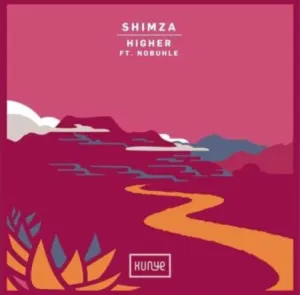 Shimza Higher ft. Nobuhle Mp3 Download Fakaza