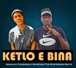 Somalian Tleremosz ft. Man Kiddo The Mastermind Ketlo E Bina (Leak) Mp3 Download Fakaza