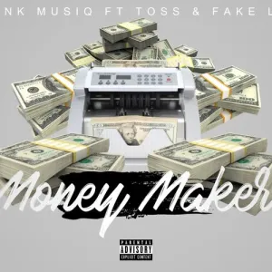TNK MusiQ Money Maker ft. FakeLove & Toss Mp3 Download Fakaza
