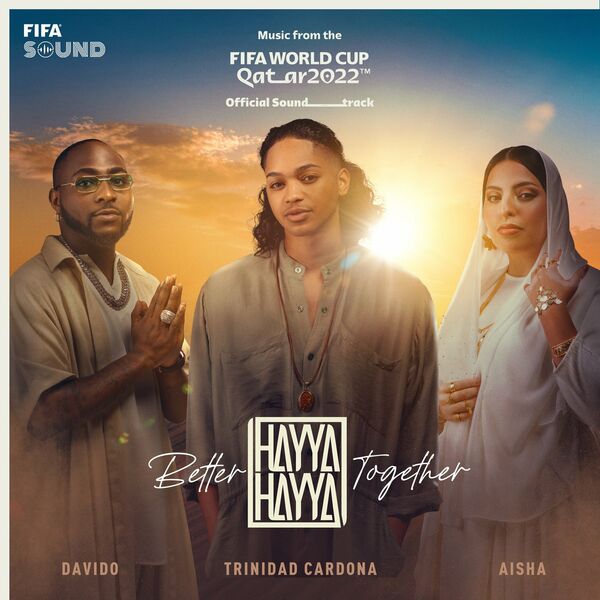 Trinidad Cardona, Davido, AISHA Hayya Hayya (Better Together) Mp3 Download Fakaza