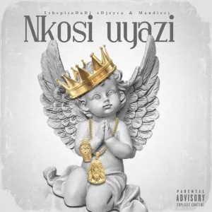 TshepisoDaDj & DjCya Nkosi Uyazi ft. Man Dizzy Mp3 Download Fakaza