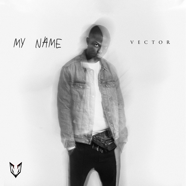 Vector My Name Mp3 Download Fakaza