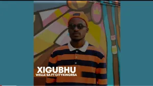 Welle SA Xigubu ft CityKing Rsa Mp3 Download Fakaza