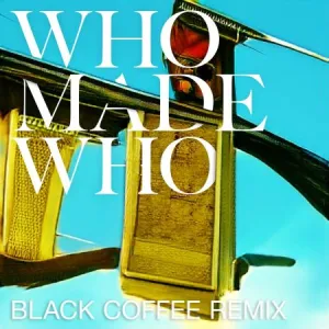 WhoMadeWho Silence & Secrets (Black Coffee Remix) Mp3 Download Fakaza