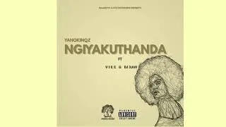 YanoKingz Ft Dj Xavi Ngiyakuthanda Mp3 Download Fakaza