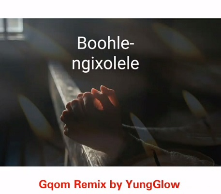 YungGlow Busta 9292 & Boohle (Ngixolele Gqom Remix) Mp3 Download Fakaza