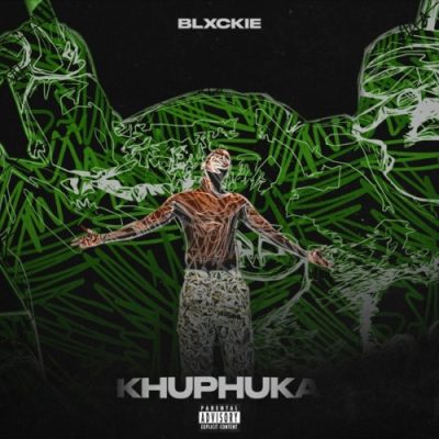 Download Blxckie Khuphuka MP3 Fakaza