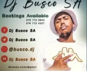 DJ Busco SA Kasi Selection, Vol. 10 Mp3 Download Fakaza