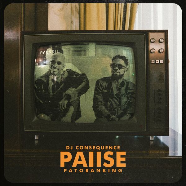 DJ Consequence Pause ft. Patoranking Mp3 Download Fakaza