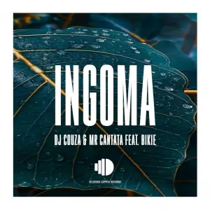 DJ Couza & Mr.Cantata Ingoma ft. Bikie Mp3 Download Fakaza