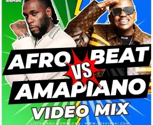 DJ Shinski Afrobeats vs Amapiano Mix Ft. Focalistic & Burna Boy Mp3 Download Fakaza
