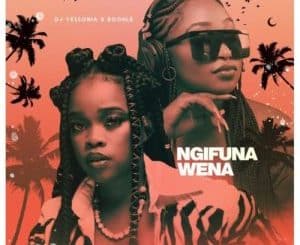 DOWNLOAD DJ Yessonia Ngifuna Wena ft. Boohle Mp3