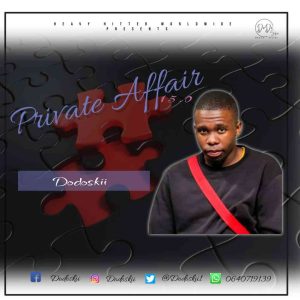 Dodoskii Private Affair 15.0 Mix Mp3 Download Fakaza