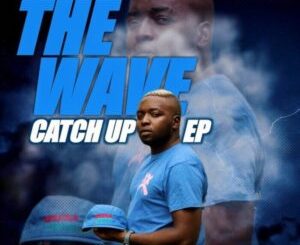 Vusinator The Wave Catch Up Zip EP Download Fakaza