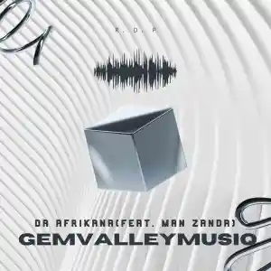 Gem Valley MusiQ Da Afrikana ft. Man Zanda Mp3 Download Fakaza