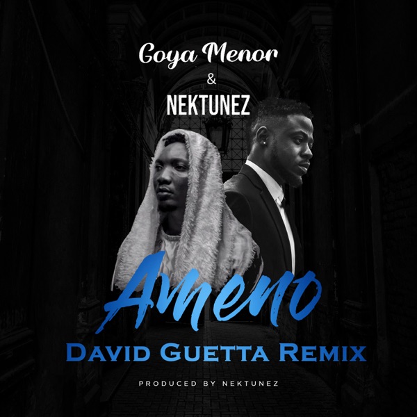 Goya Menor & Nektunez Ameno Amapiano (David Guetta Remix) mp3 Download Fakaza