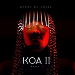 Download Kabza De Small KOA 2 Album Fakaza
