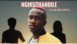Killorbeezbeatz Ngikuthandile Mp3 Download Fakaza