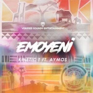 Kinetic T Emoyeni ft. AymosMp3 Download fakaza
