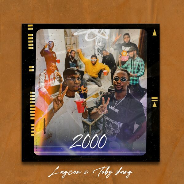 Laycon 2000 ft. Toby Shang Mp3 Download Fakaza