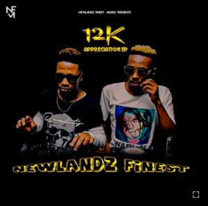 Newlandz Finest 12k Appreciatiop EP Mix Mp3 Download Fakaza