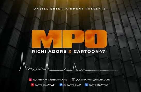 Richi Adore ft Cartoon 47 MPO Mp3 Download Fakaza