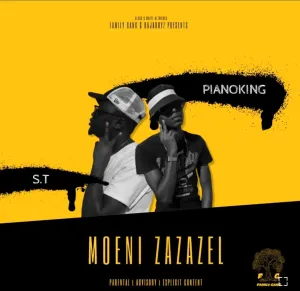 S.T Ft. PianoKing Moeni Zazazel (Vocal Mix) Mp3 Download Fakaza