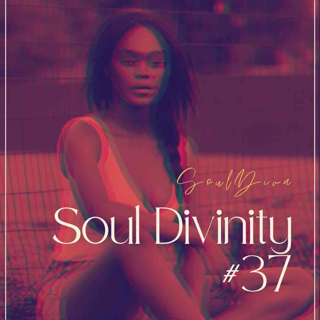 SoulDiva Soul Divinity #37 Mix Mp3 Download Fakaza