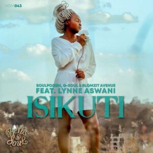 SoulPoizen, G-Soul & Blomzit Avenue Isikuti ft. Lynne Aswani Mp3 Download Fakaza