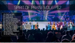 Spirit Of Praise Vol 6 (Part 2) Mp3 Download Fakaza