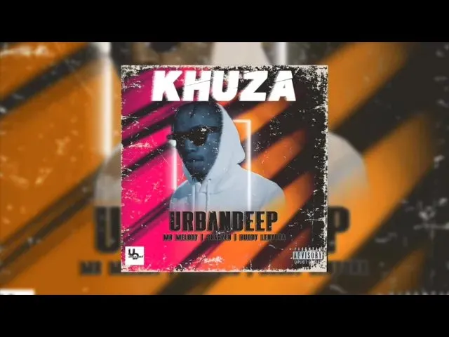 Urban Deep ft Mr Melody Khuza Mp3 Download Fakaza