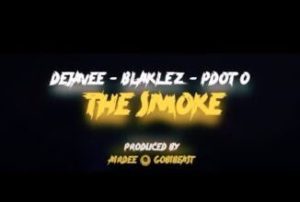 DejaVee The Smoke ft. Blaklez & Pdot O Mp3 Download Fakaza