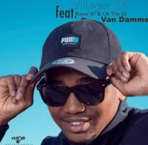 Villager SA Van Damme ft. Bayor 97, CK The DJ Mp3 Download Fakaza